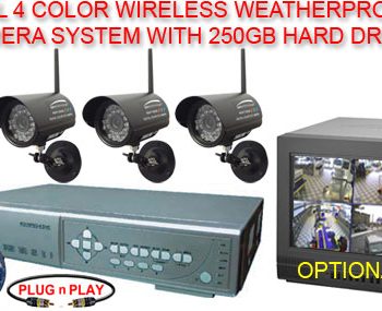 WIRELESS 4 CAMERA IR WEATHERPROOF SYSTEM WITH A CPCAM 250GB DVR AND A CD-RW