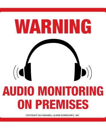 Maxwell STV-208 Audio Monitoring Sign – 10.5 x 10.5 – Red & Black